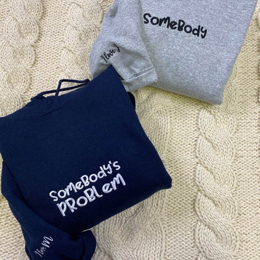 Somebody Somebody's Problem Couples Custom Embroidered Matching Hoodies For Couples