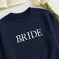 Bride Block Letter Sweatshirt - Wedding Embroidered Apparel - Perfect Bridal Shower Gift