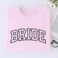 Bride Varsity Sweatshirt - Wedding Embroidered Apparel - Perfect Bachelorette Party Gift