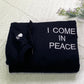 Custom I Come In Peace Hoodie, Matching Embroidered Hoodie for Couple