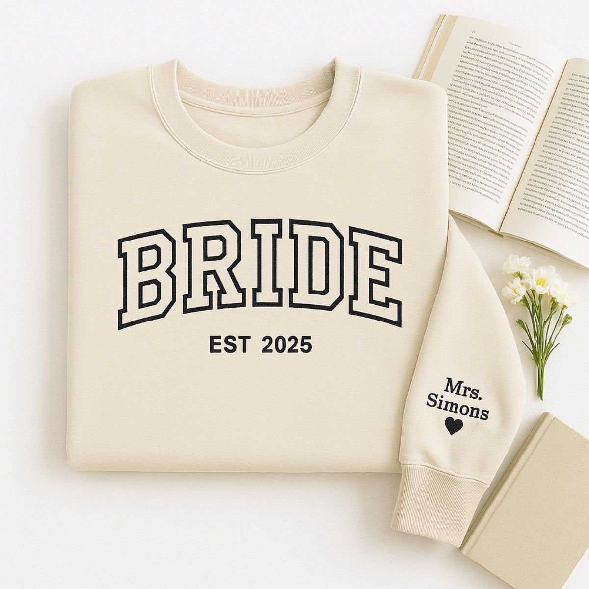 Custom Name Bride Varsity Sweatshirt - Personalized Wedding Embroidered Apparel - Perfect Bridal Gift