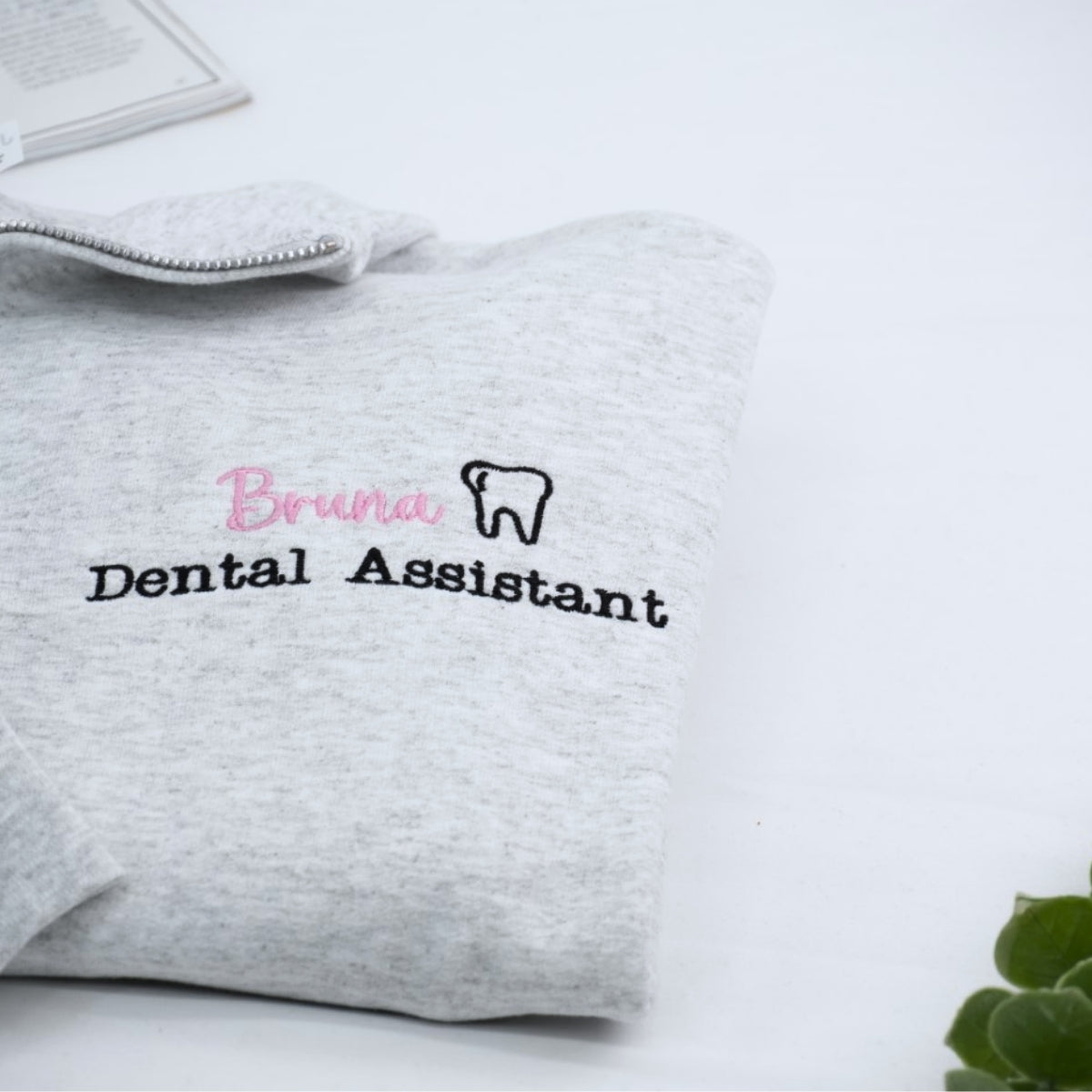 Dental Assistant Custom Quarter Zip - Personalized Healthcare Embroidered Sweatshirt - Perfect Dental Gift