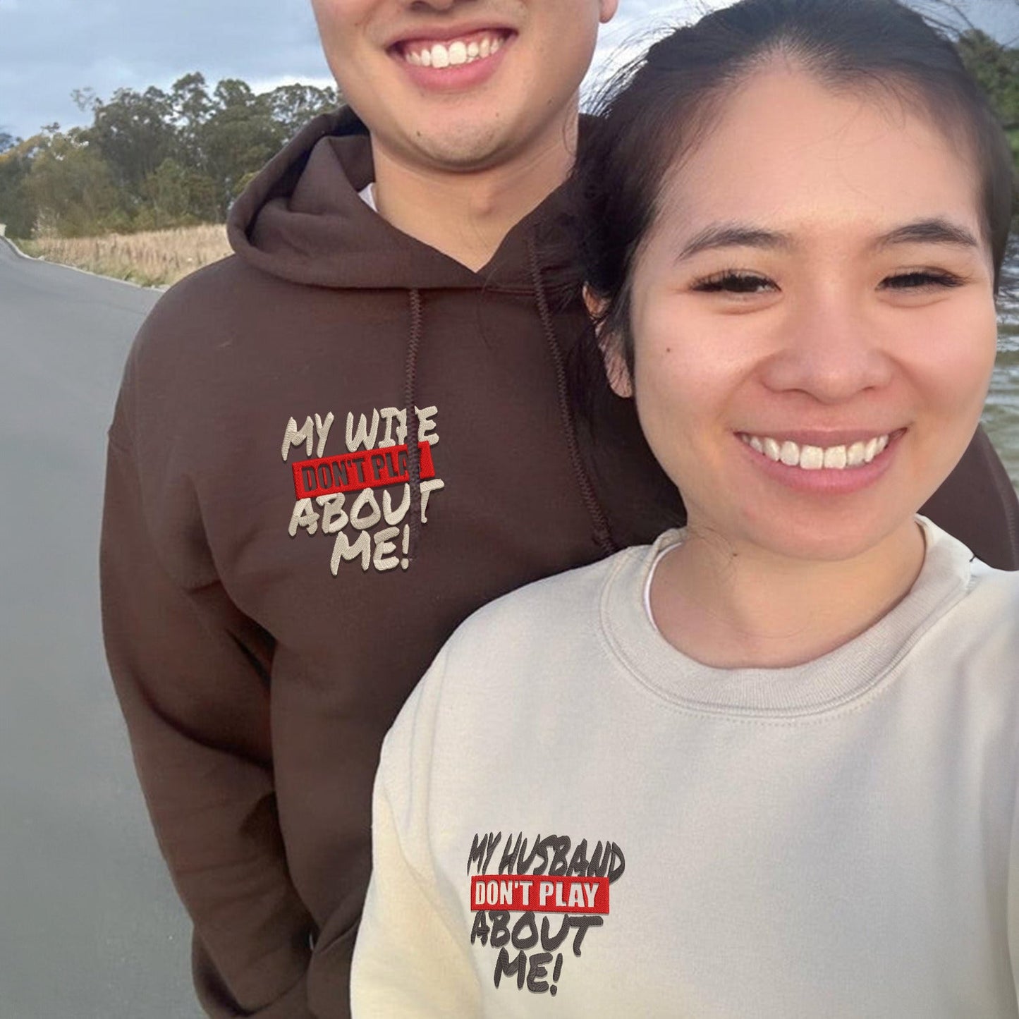 Custom My Husband Don't Play About Me Embroidered Matching Hoodie